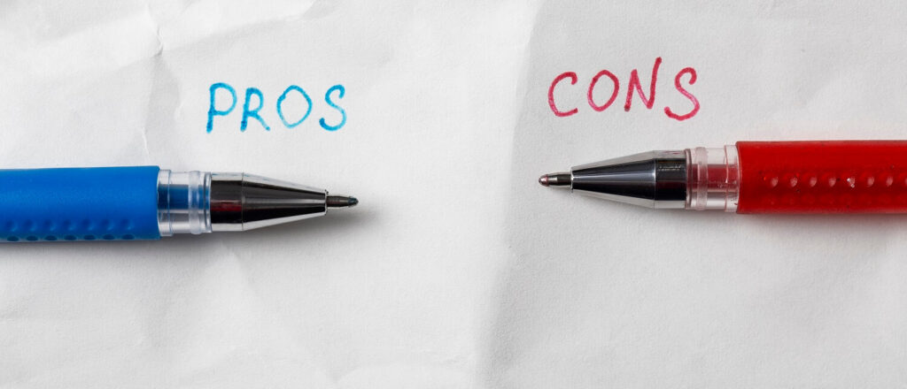 Pros and Cons